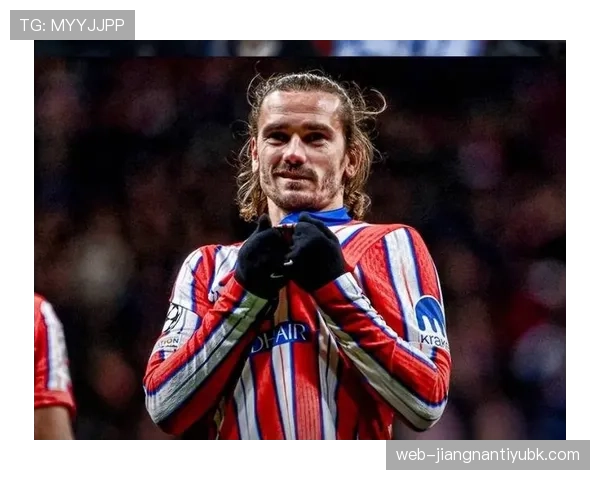 格列兹曼进攻效率与战术角色解析：是否顶级前锋